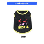 Mama's Bestie Design Light Weight Mother's Day Pet Clothes - GreenFur